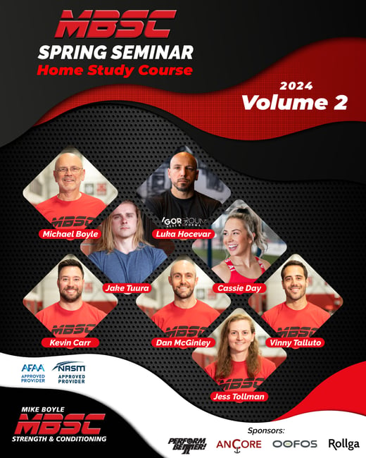 MBSC Spring Seminar Home Study Course - Volume 2: Featuring Jake Tuura, Luka Hocevar, Cassie Day, Mike Boyle and The MBSC Staff