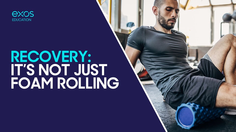 Recovery: It's Not Just Foam Rolling 