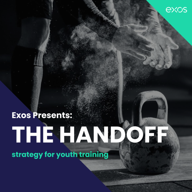 Exos Presents: The Handoff - strategy for youth training (Recording)